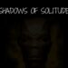 Shadows of Solitude